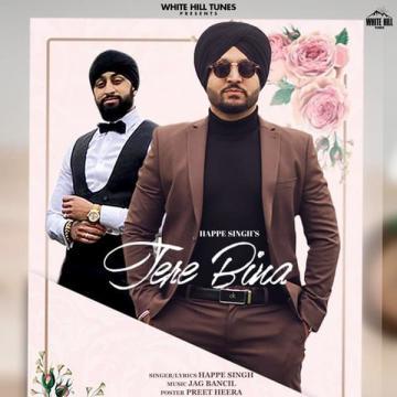 download Tere-Bina-(Jag-Bancil) Happe Singh mp3